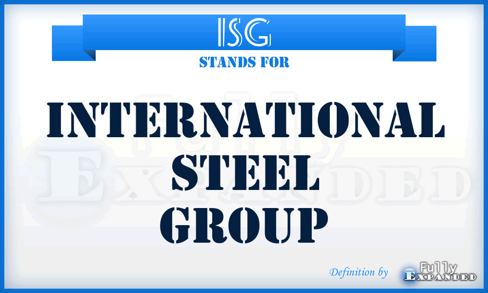 ISG - International Steel Group