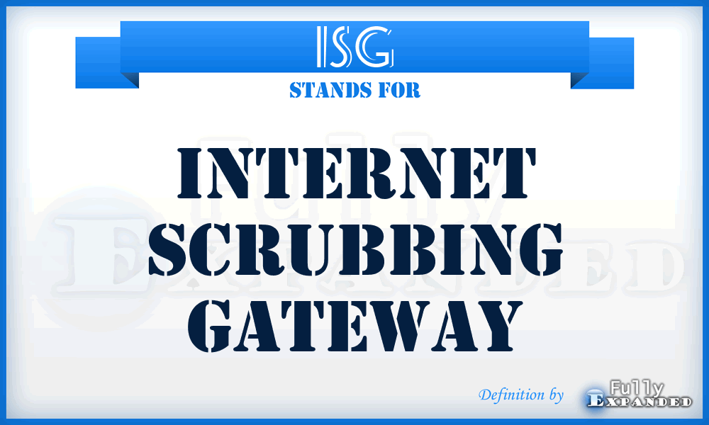 ISG - Internet Scrubbing Gateway