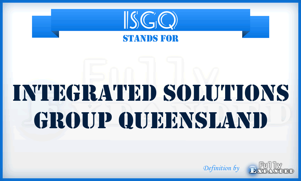 ISGQ - Integrated Solutions Group Queensland
