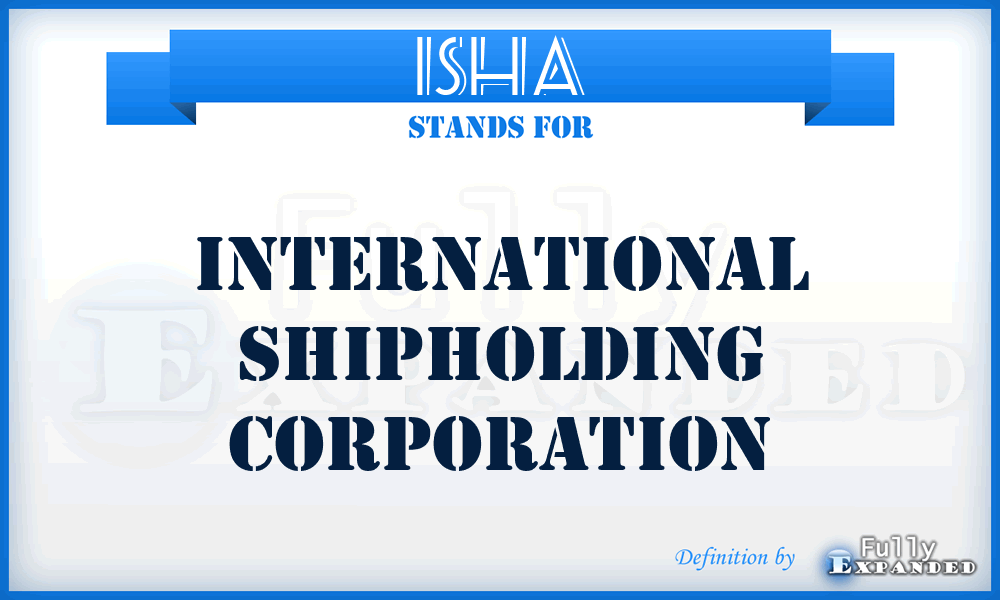 ISH^A - International Shipholding Corporation