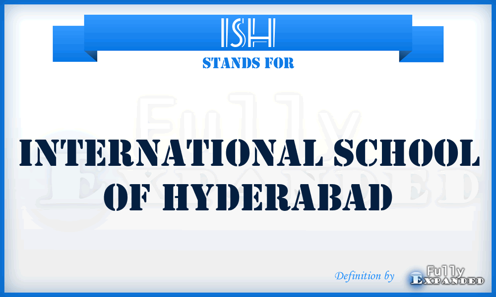 ISH - International School of Hyderabad