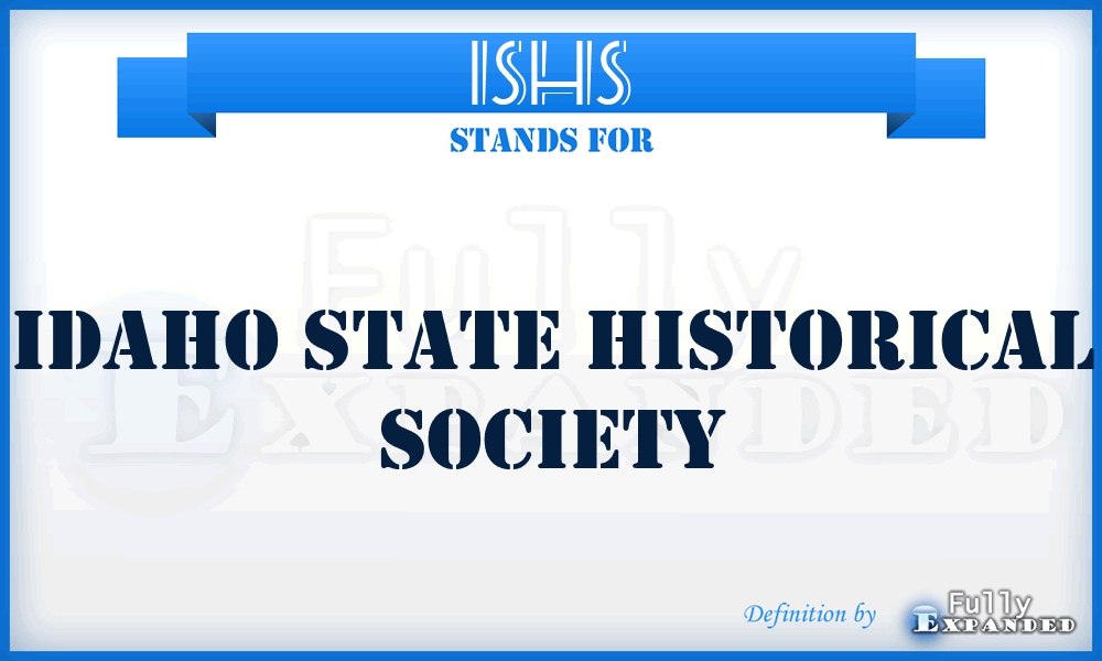 ISHS - Idaho State Historical Society