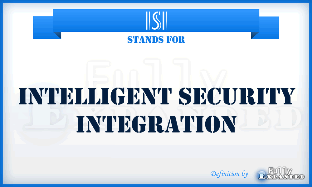 ISI - Intelligent Security Integration