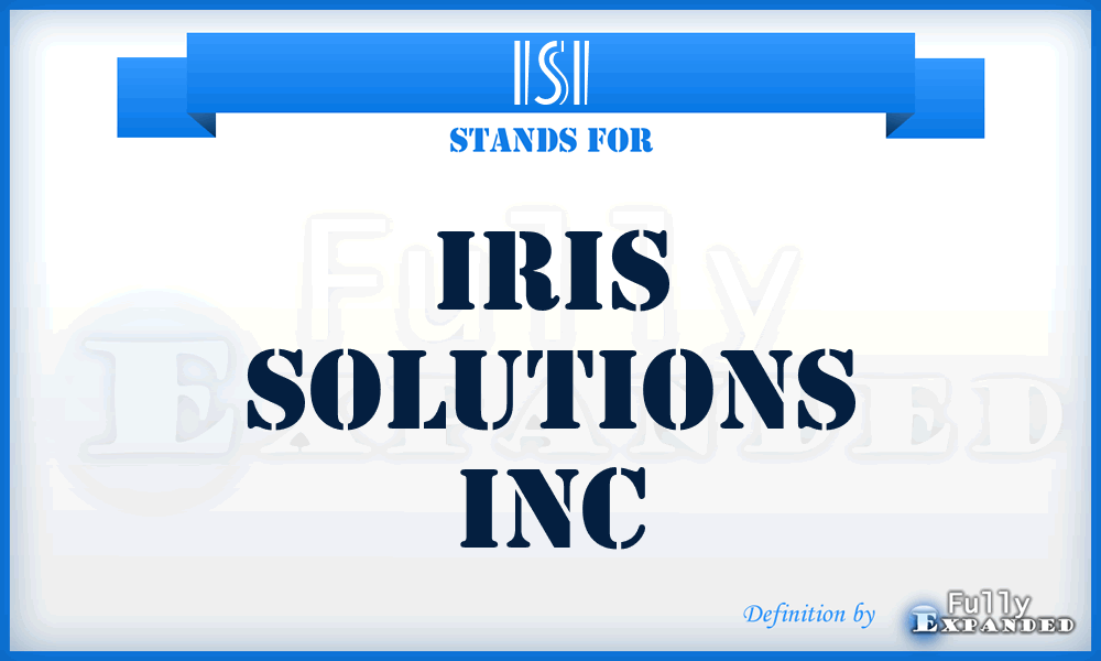 ISI - Iris Solutions Inc