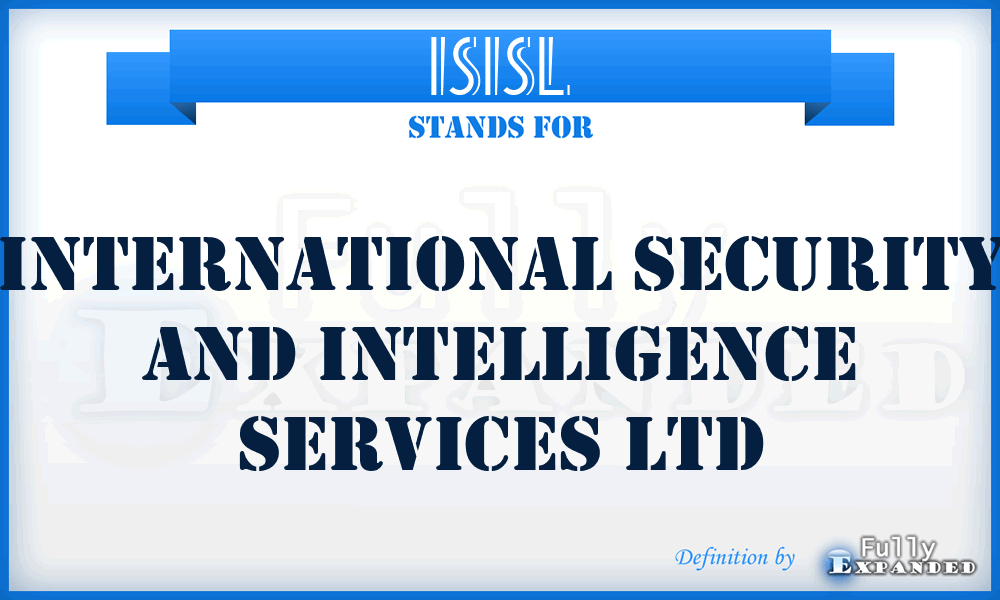 ISISL - International Security and Intelligence Services Ltd