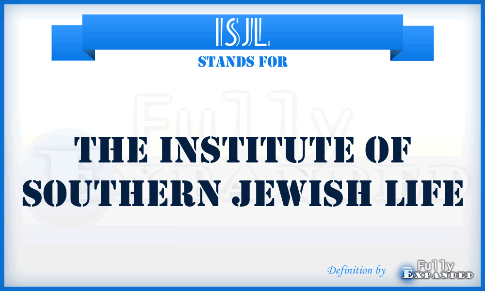 ISJL - The Institute of Southern Jewish Life