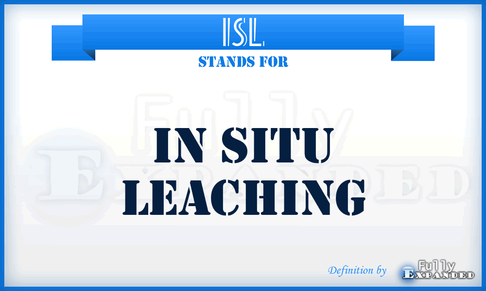 ISL - In situ leaching