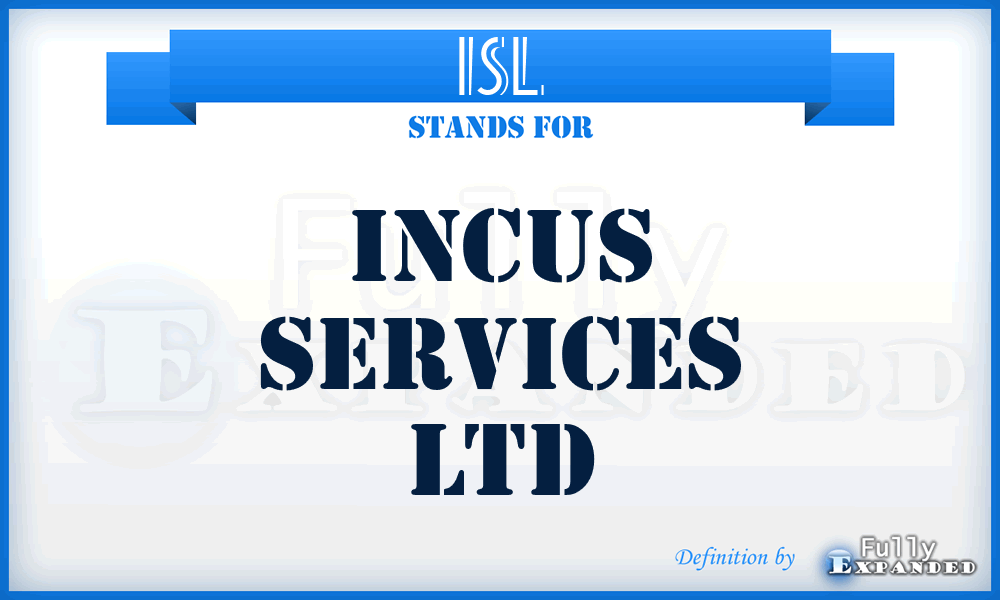 ISL - Incus Services Ltd