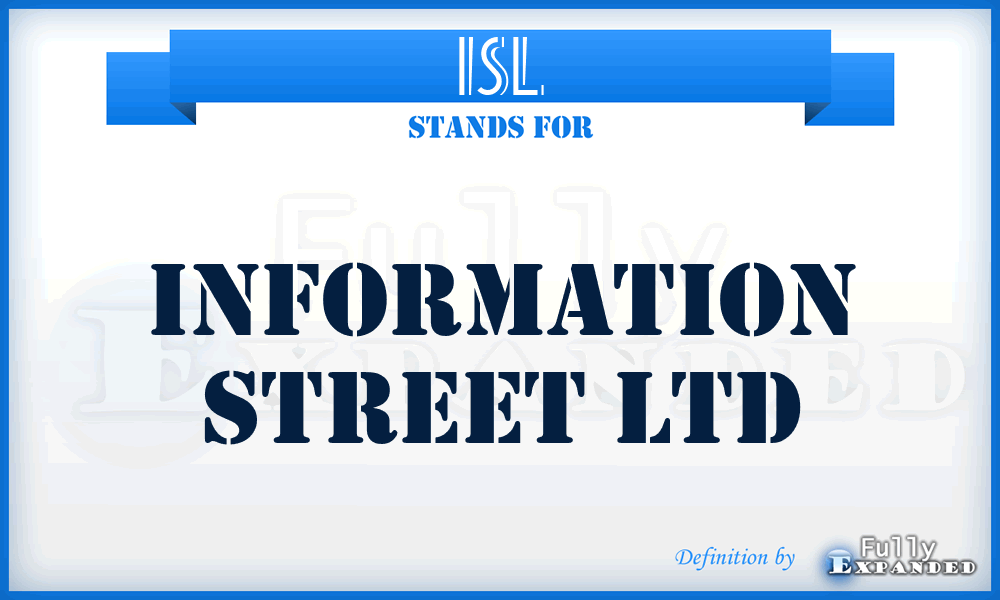 ISL - Information Street Ltd
