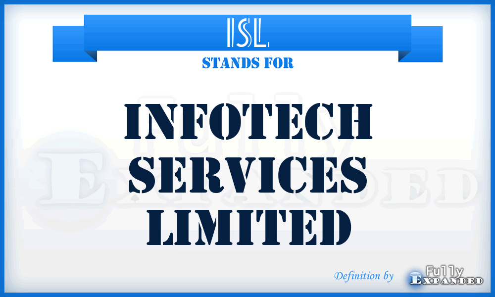 ISL - Infotech Services Limited