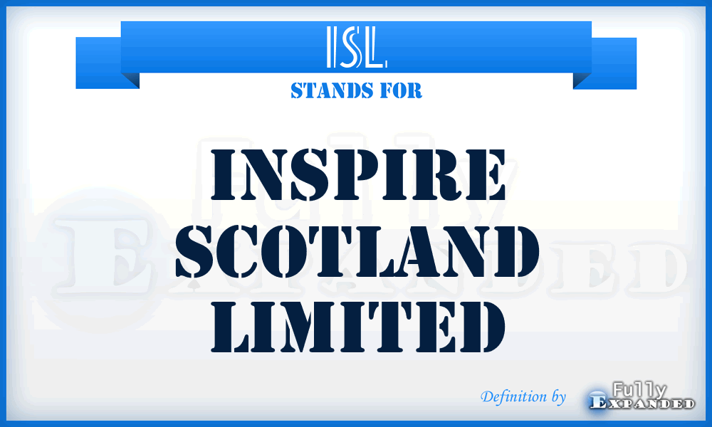 ISL - Inspire Scotland Limited