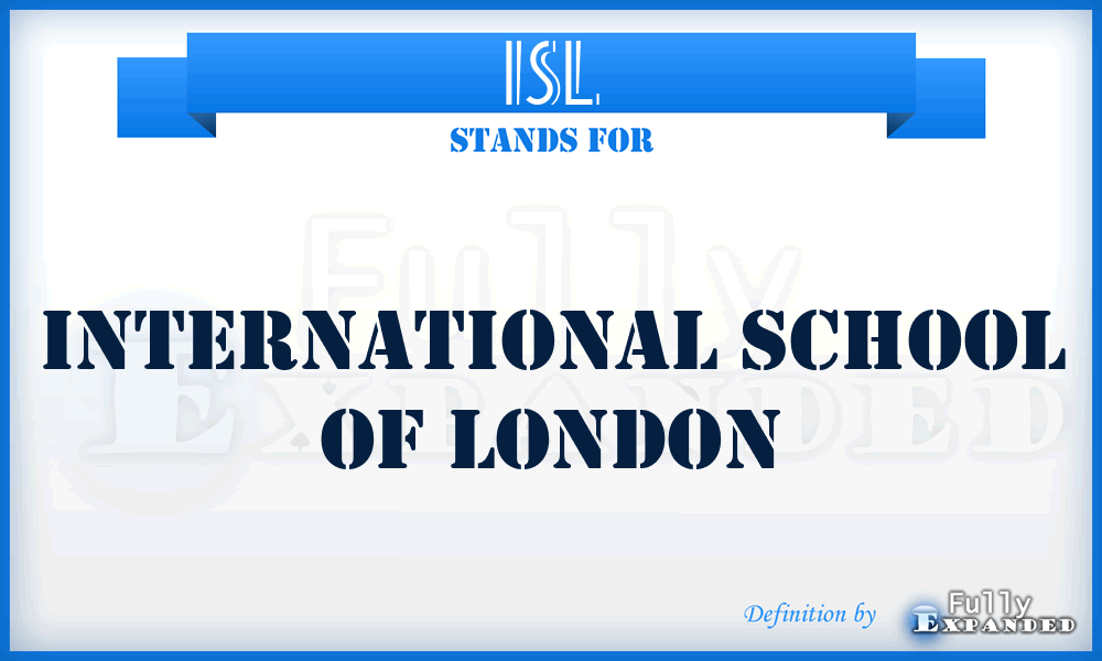 ISL - International School of London