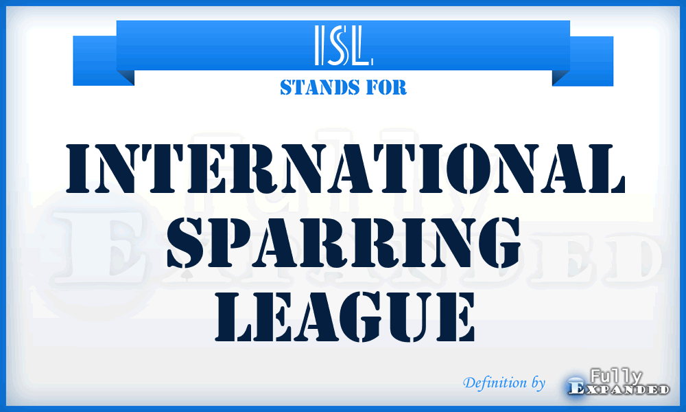 ISL - International Sparring League