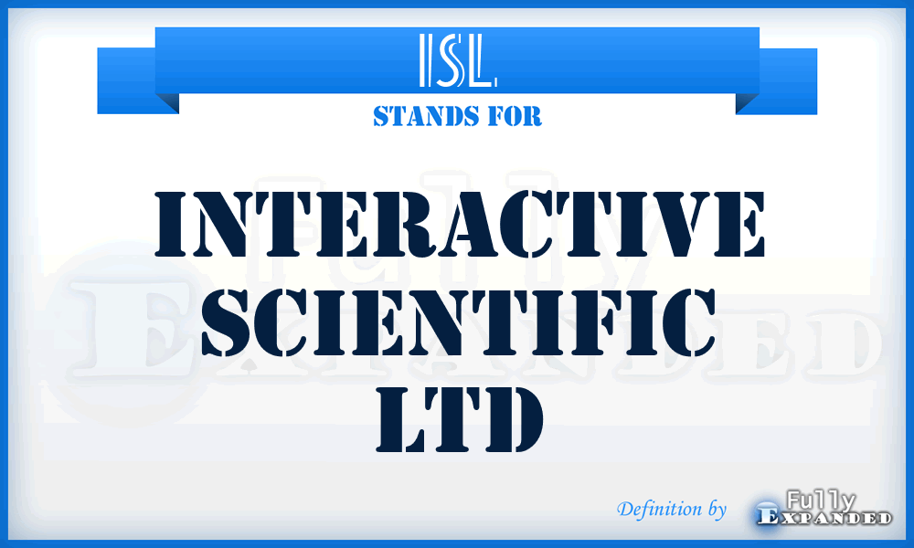 ISL - Interactive Scientific Ltd