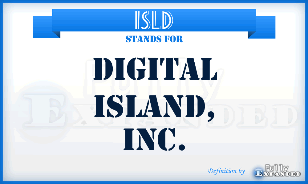 ISLD - Digital Island, Inc.