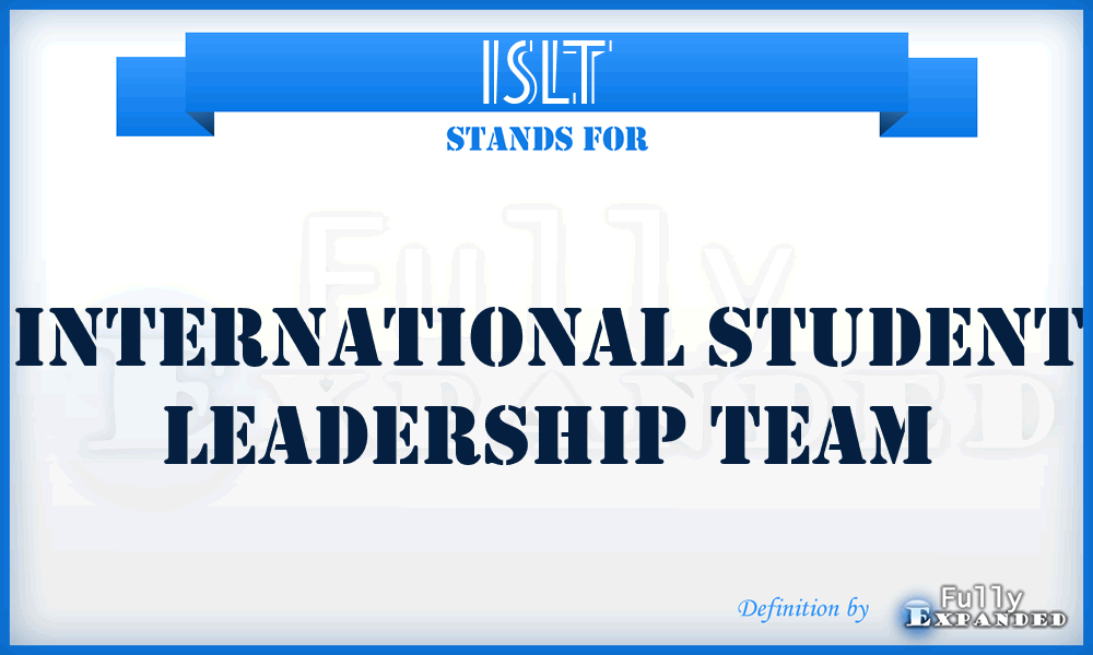 ISLT - International Student Leadership Team
