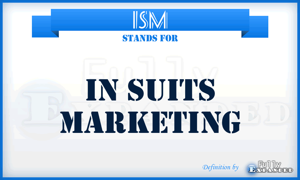 ISM - In Suits Marketing