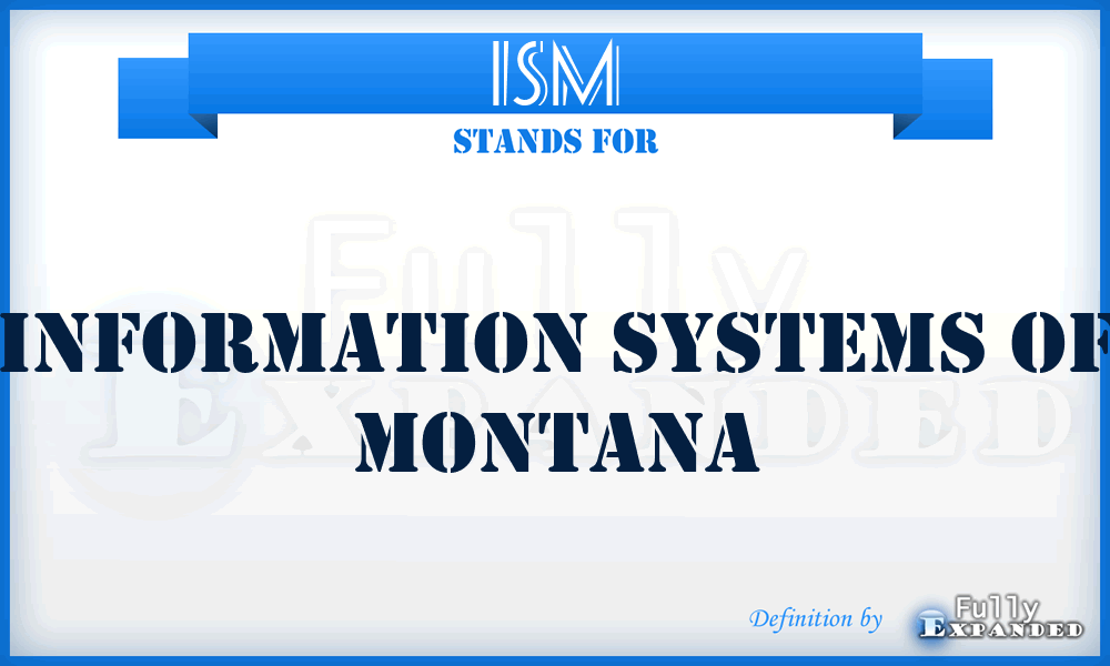 ISM - Information Systems of Montana