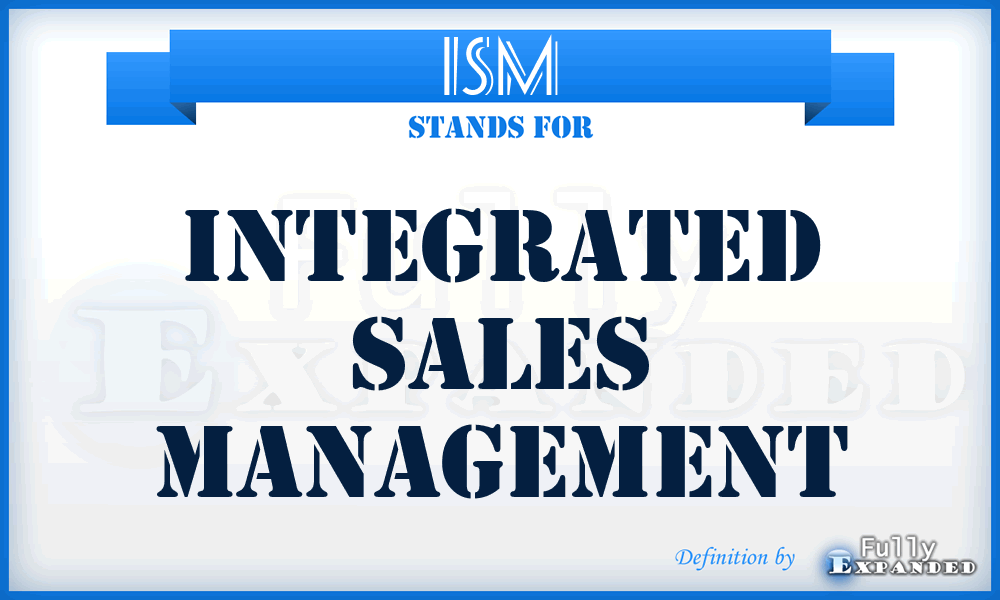 ISM - Integrated Sales Management