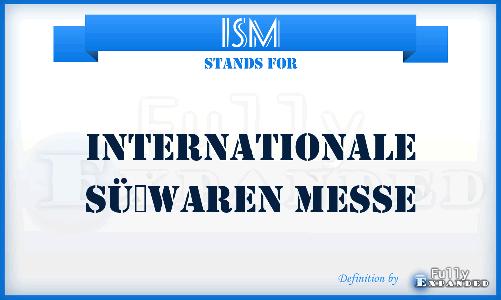 ISM - Internationale Süßwaren Messe