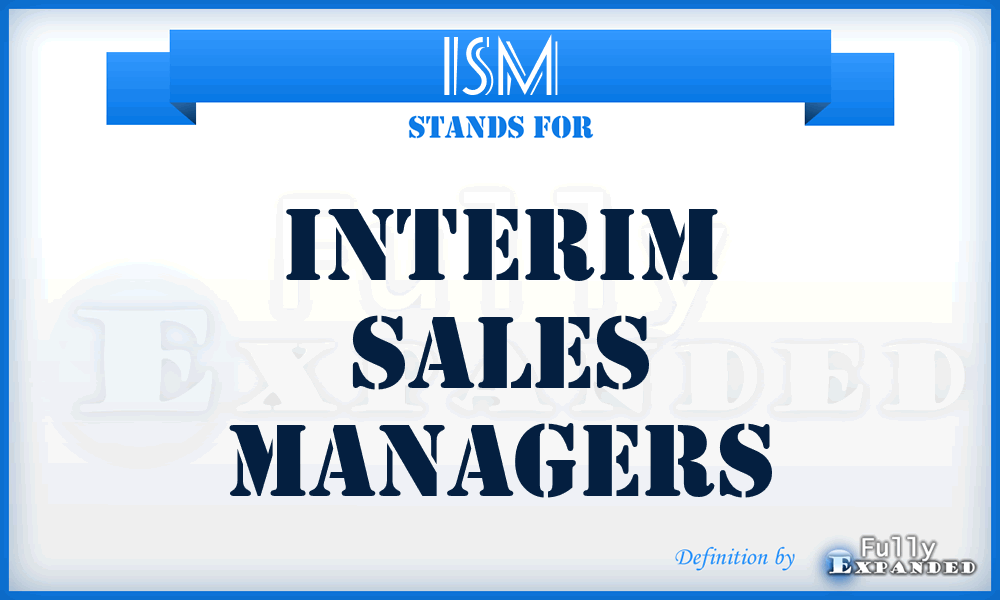 ISM - Interim Sales Managers