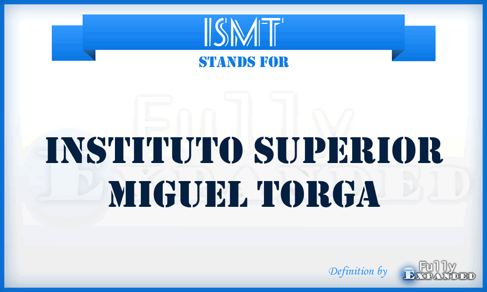 ISMT - Instituto Superior Miguel Torga