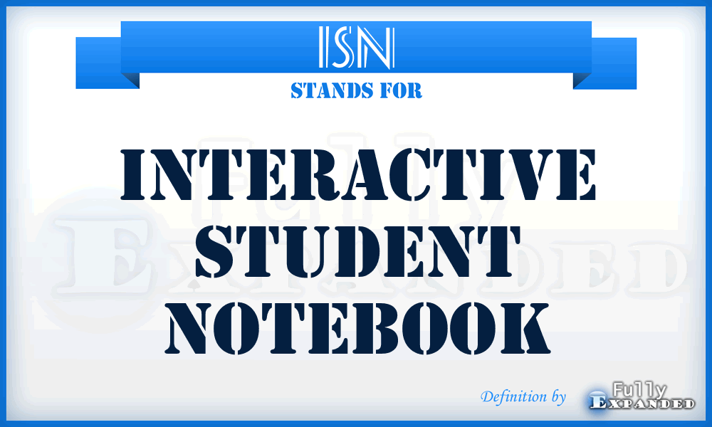 ISN - Interactive Student Notebook