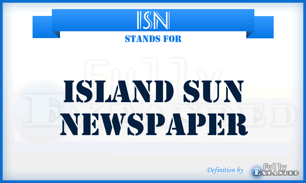 ISN - Island Sun Newspaper