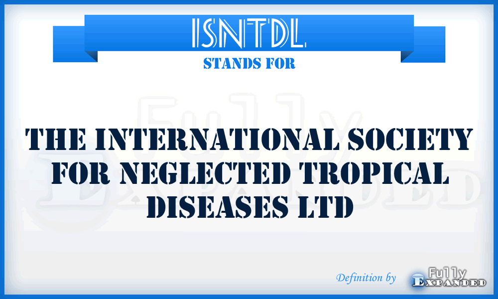 ISNTDL - The International Society for Neglected Tropical Diseases Ltd