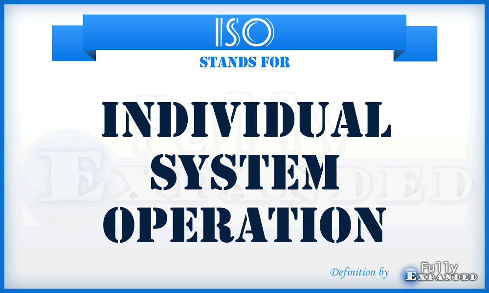 ISO - individual system operation