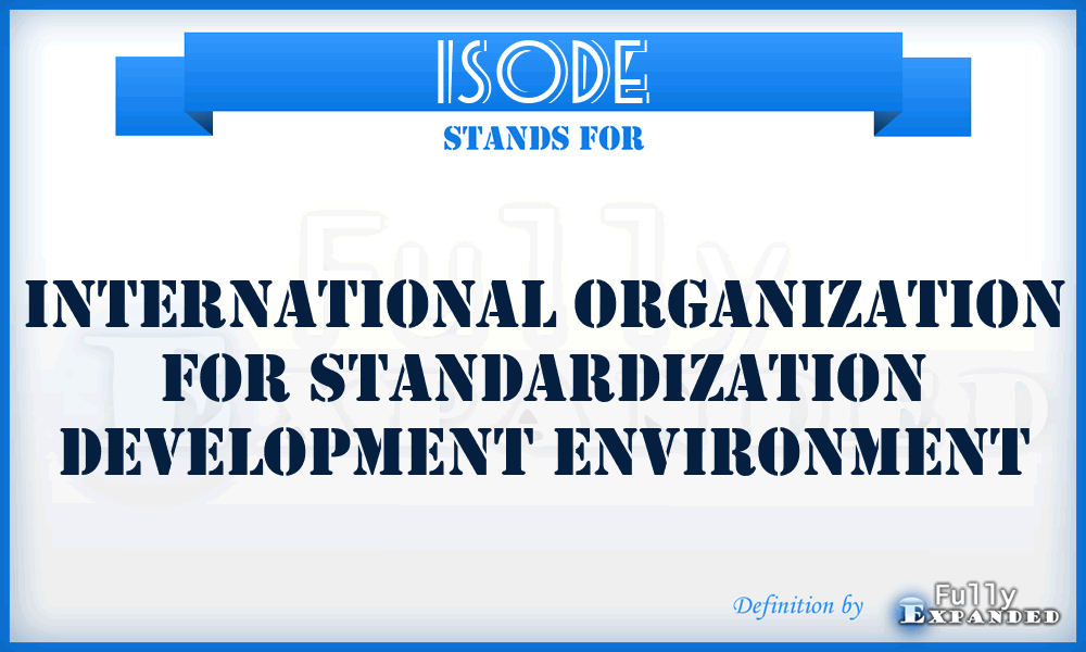 ISODE - International Organization for Standardization Development Environment