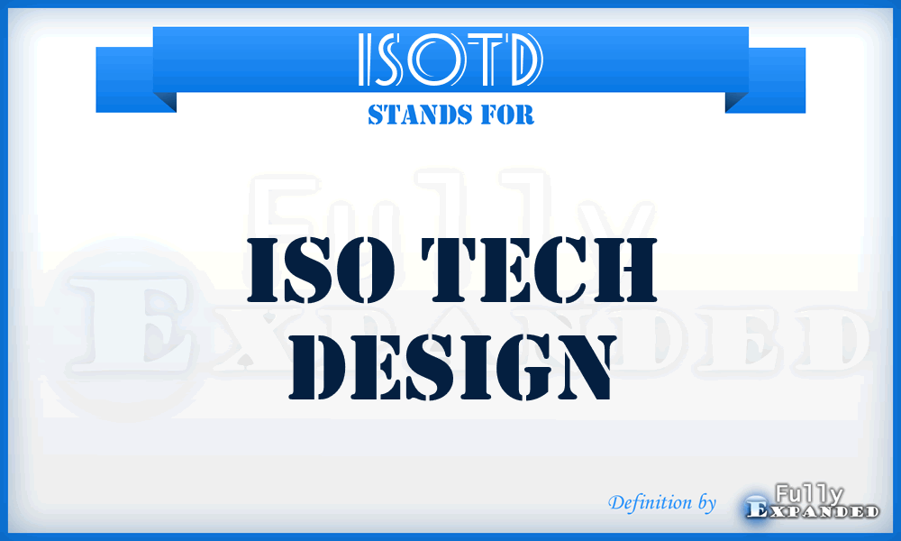 ISOTD - ISO Tech Design