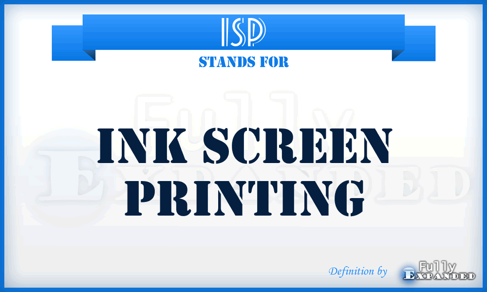 ISP - Ink Screen Printing