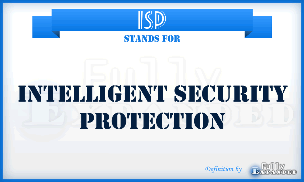 ISP - Intelligent Security Protection