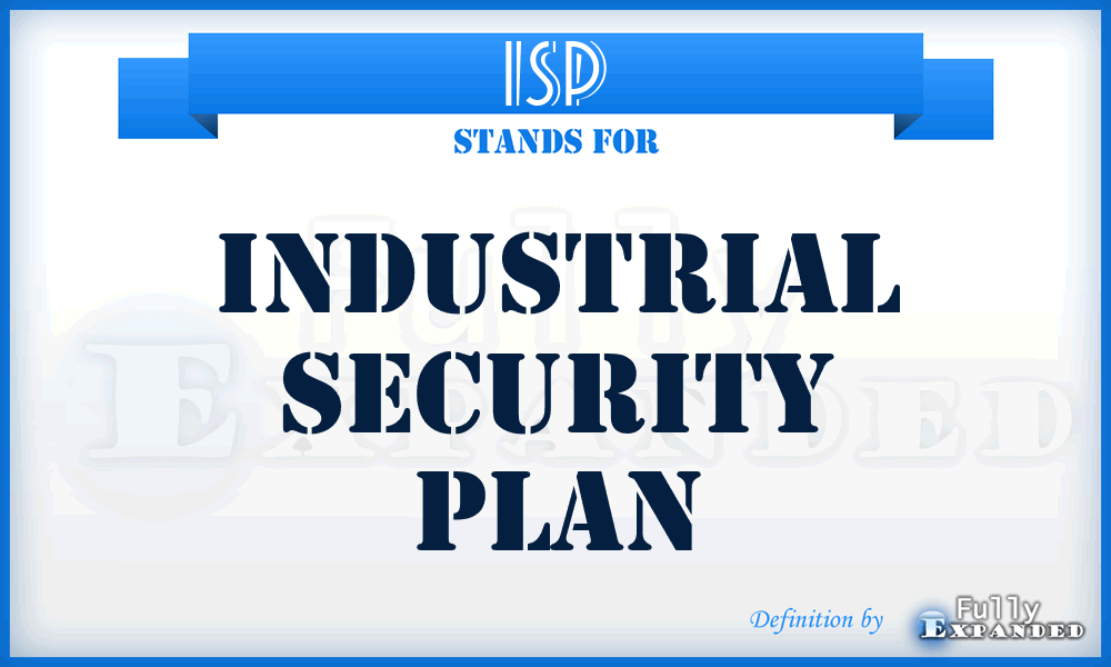 ISP - industrial security plan