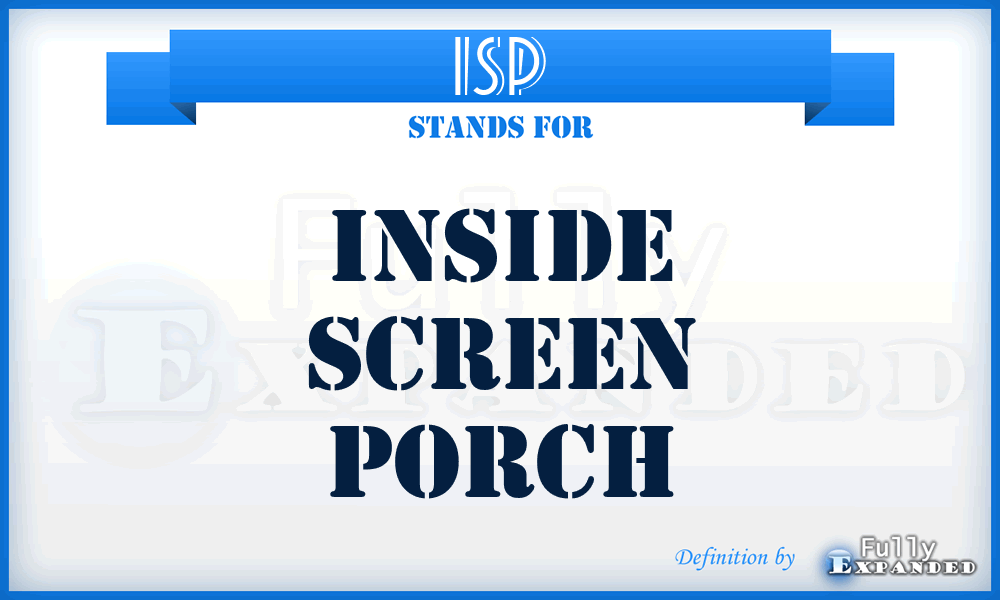 ISP - inside screen porch