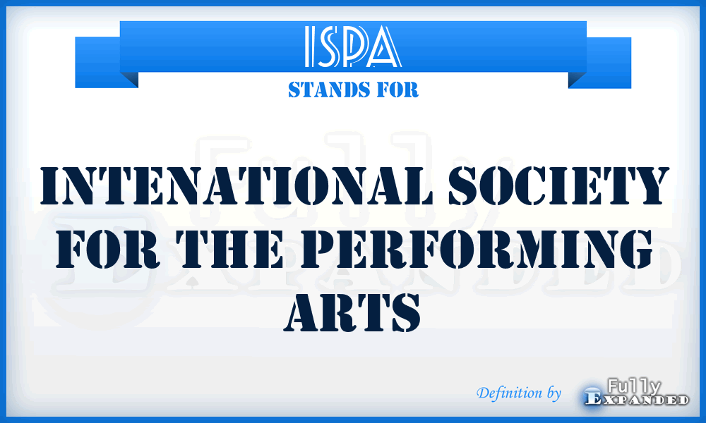 ISPA - Intenational Society for the Performing Arts