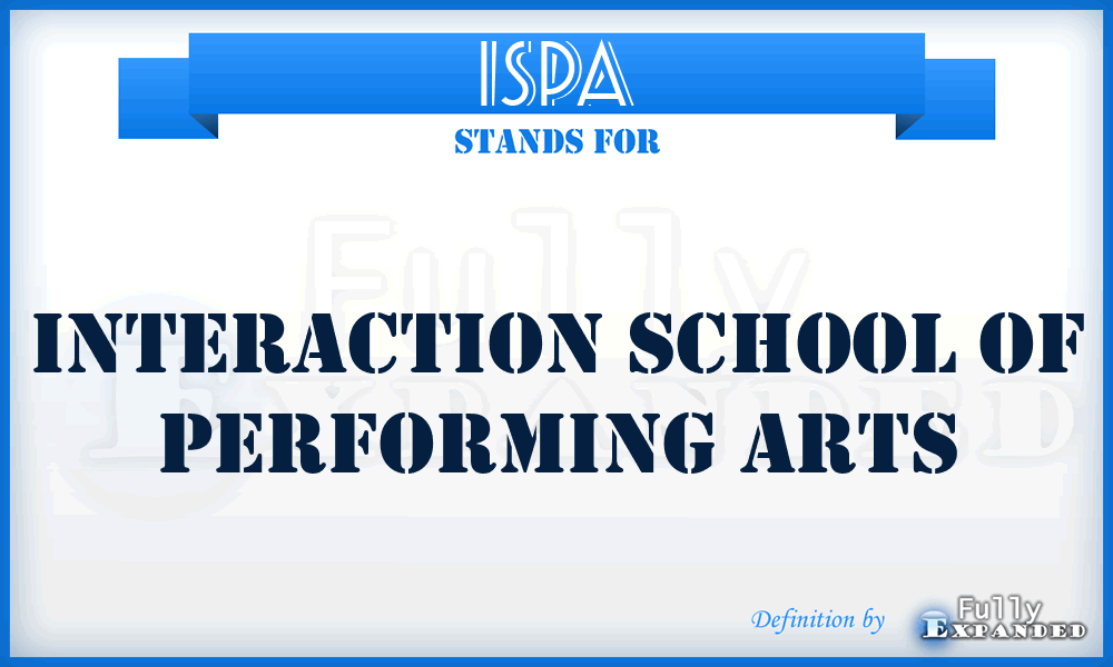 ISPA - Interaction School of Performing Arts