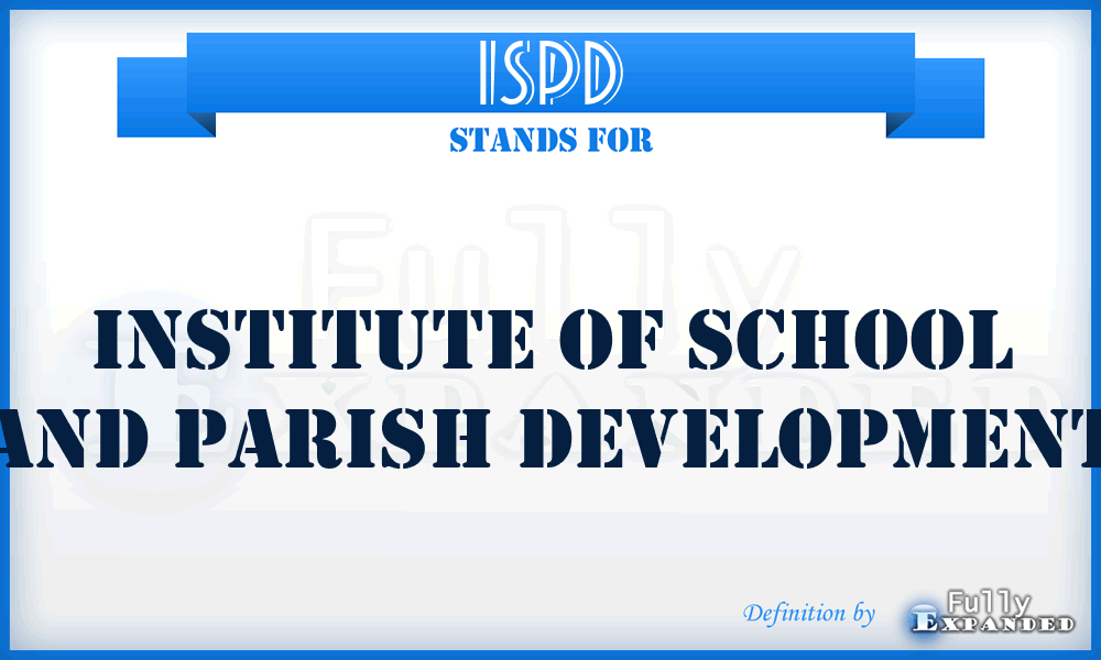 ISPD - Institute of School and Parish Development