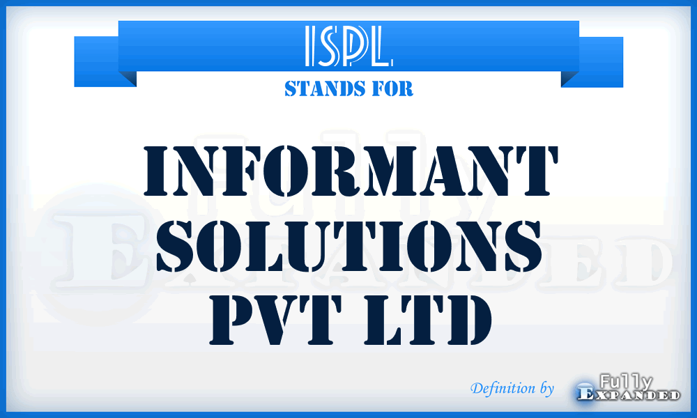 ISPL - Informant Solutions Pvt Ltd