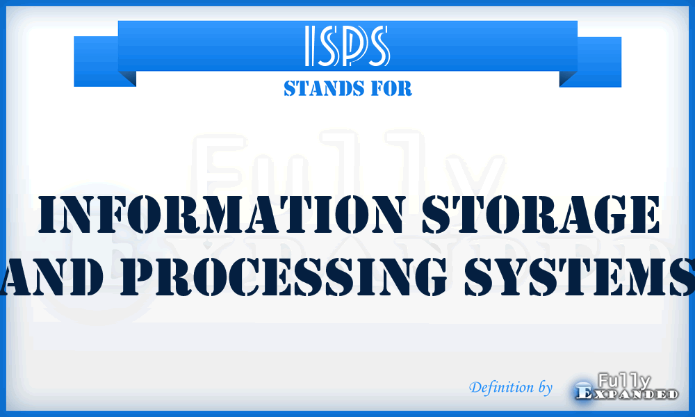 ISPS - Information Storage and Processing Systems