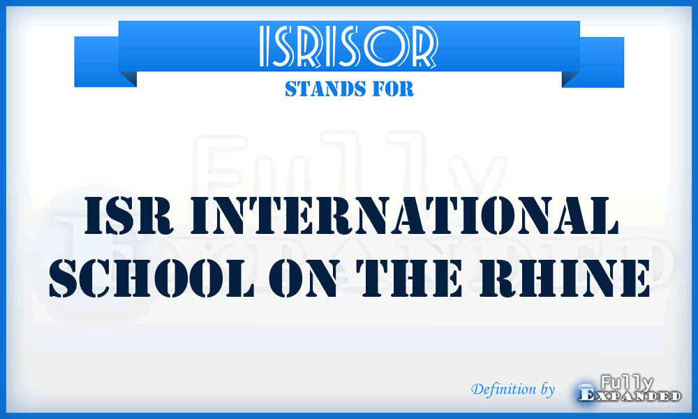 ISRISOR - ISR International School On the Rhine