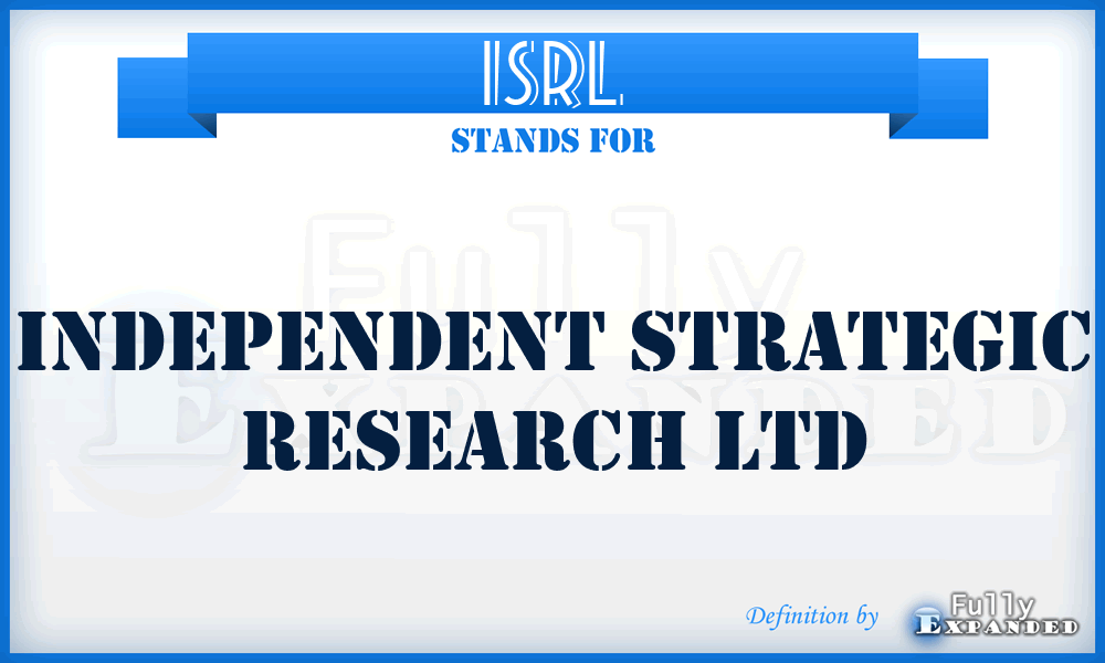 ISRL - Independent Strategic Research Ltd