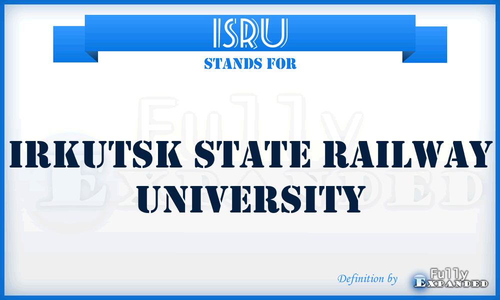 ISRU - Irkutsk State Railway University