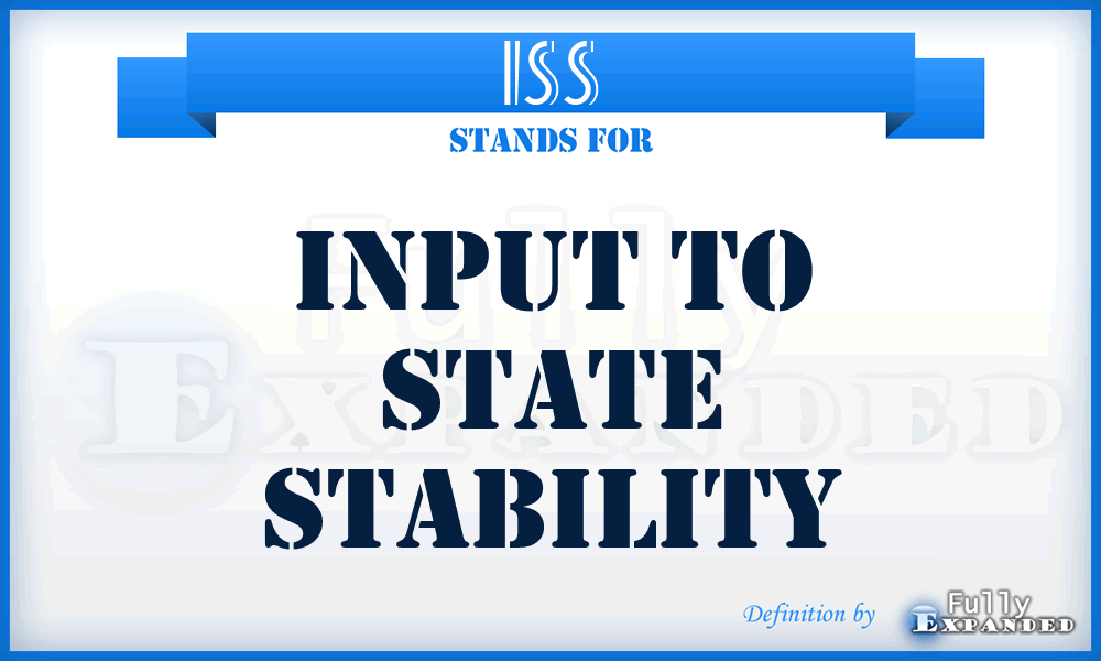 ISS - Input to State Stability