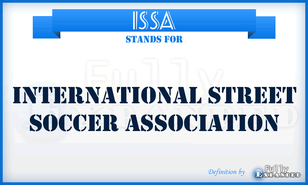 ISSA - International Street Soccer Association