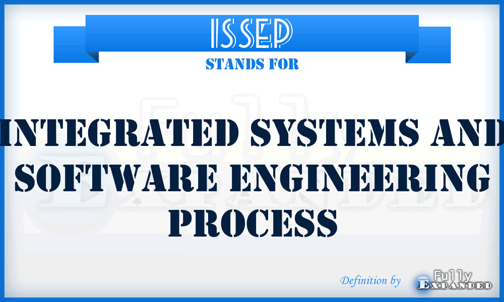 ISSEP - Integrated Systems and Software Engineering Process