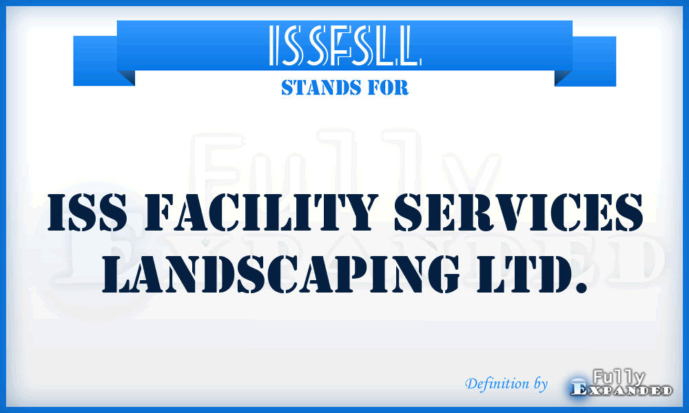 ISSFSLL - ISS Facility Services Landscaping Ltd.