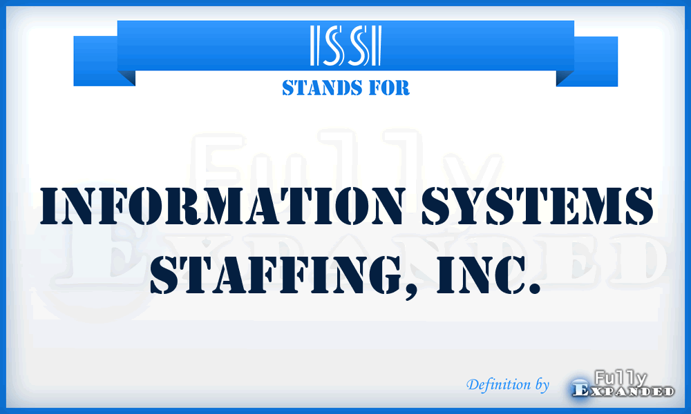 ISSI - Information Systems Staffing, Inc.