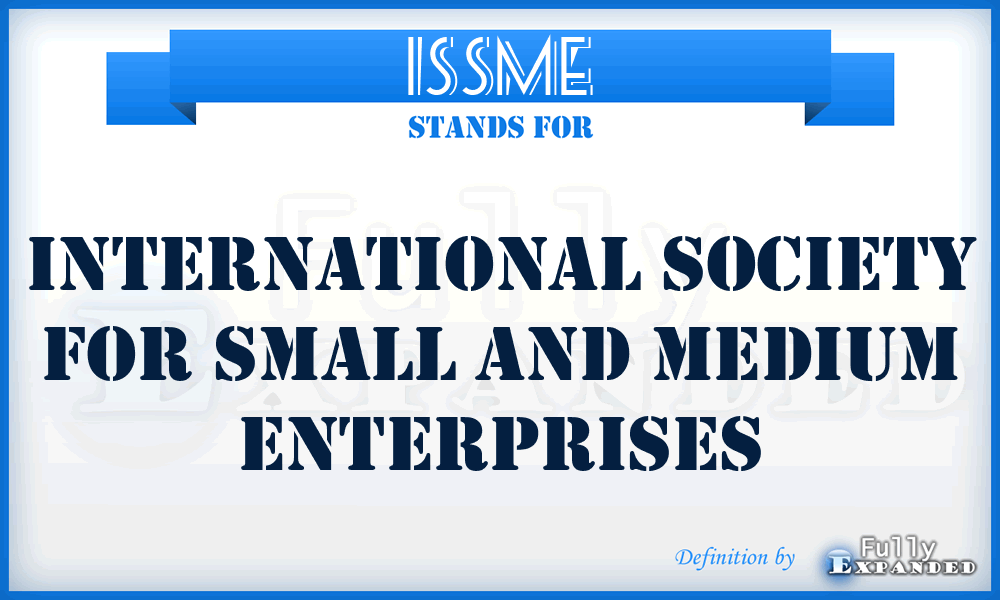 ISSME - International Society for Small and Medium Enterprises